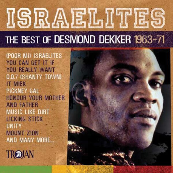 Desmond Dekker - Israelites: The Best of Desmond Dekker Desmond Dekker - Israelites: The Best of Desmond Dekker