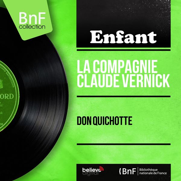 La Compagnie Claude Vernick - Don Quichotte (Mono Version) La Compagnie Claude Vernick - Don Quichotte (Mono Version)