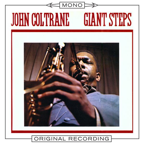 John Coltrane - Giant Steps (Mono) John Coltrane - Giant Steps (Mono)