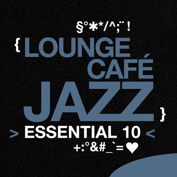 Various Artists|Lounge Café Jazz: Essential 10