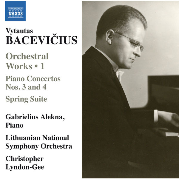 Gabrielius Alekna - Bacevičius: Spring Suite & Piano Concertos Nos. 3 & 4 Gabrielius Alekna - Bacevičius: Spring Suite & Piano Concertos Nos. 3 & 4