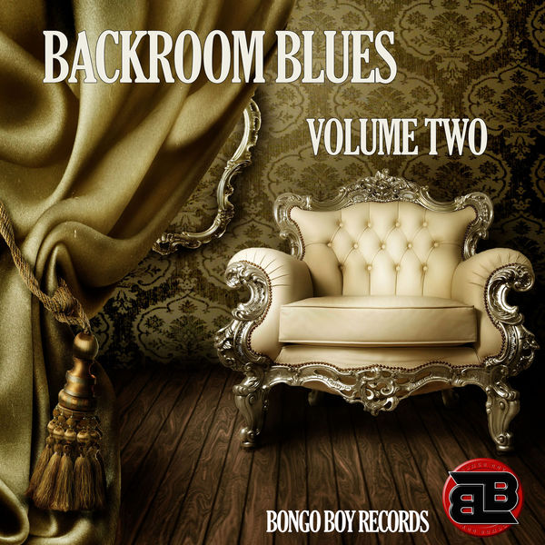 Various Artists - Bongo Boy Records Backroom Blues, Vol. 2 Various Artists - Bongo Boy Records Backroom Blues, Vol. 2