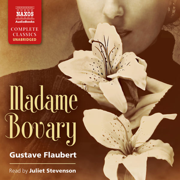 Juliet Stevenson|Madame Bovary (Unabridged)