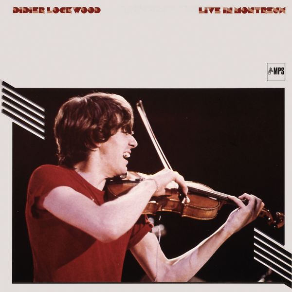 Didier Lockwood|Live in Montreux