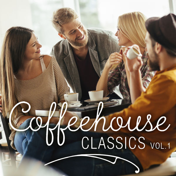 Various Artists - Coffeehouse Classics Vol. 1 Various Artists - Coffeehouse Classics Vol. 1