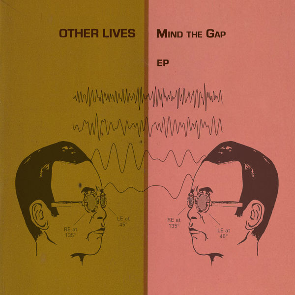 Other Lives - Mind the Gap Other Lives - Mind the Gap