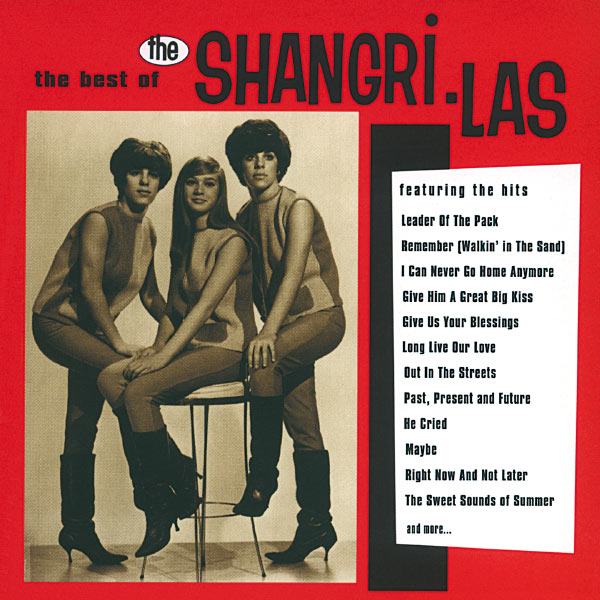The Shangri-Las - The Best Of The Shangri-Las The Shangri-Las - The Best Of The Shangri-Las