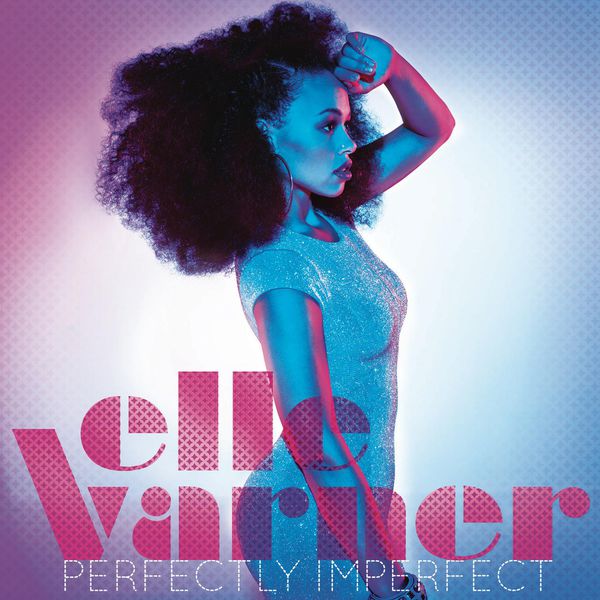 Elle Varner|Perfectly Imperfect (Track By Track Commentary)