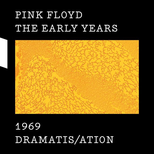 Pink Floyd|The Early Years 1969 DRAMATIS/ATION