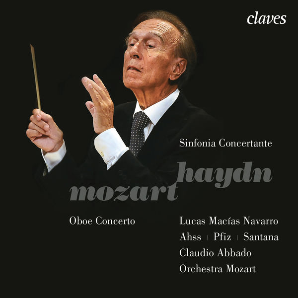 Wolfgang Amadeus Mozart|Mozart: Oboe Concerto K. 314 - J. Haydn: Sinfonia concertante, Hob. I:105 Wolfgang Amadeus Mozart|Mozart: Oboe Concerto K. 314 - J. Haydn: Sinfonia concertante, Hob. I:105