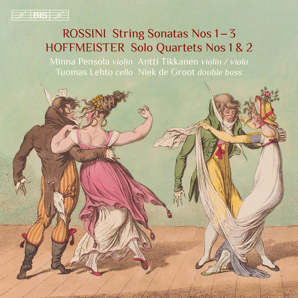 Minna Pensola - Rossini: Sonatas for Strings Nos. 1-3 - Hoffmeister: Double Bass Quartets Nos. 1 & 2 Minna Pensola - Rossini: Sonatas for Strings Nos. 1-3 - Hoffmeister: Double Bass Quartets Nos. 1 & 2