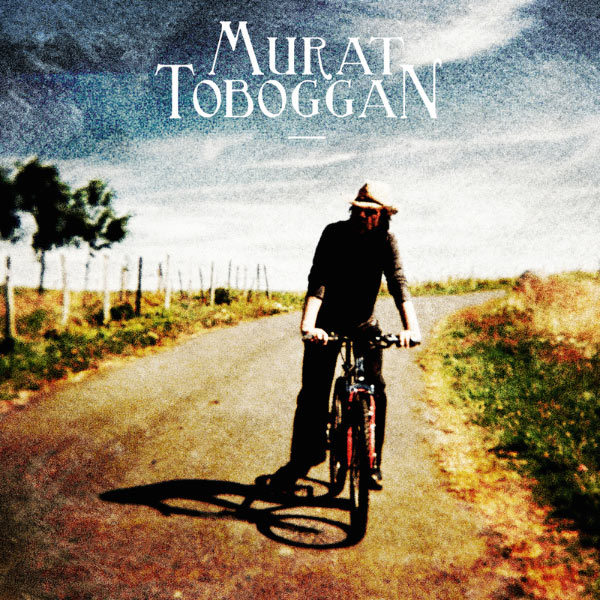 Jean-Louis Murat - Toboggan Jean-Louis Murat - Toboggan