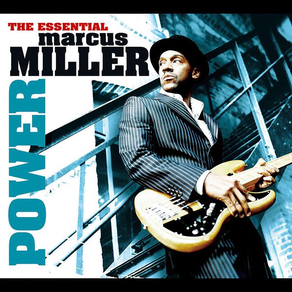 Marcus Miller|Power : The Essential Marcus Miller|Power : The Essential
