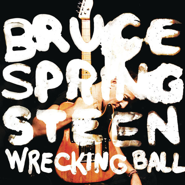 Bruce Springsteen|Wrecking Ball