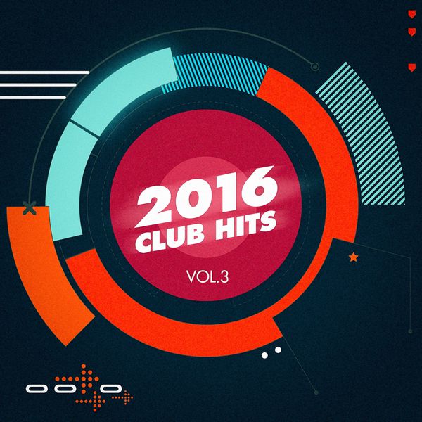 Album 2016 Club Hits Vol 3 Billboard Top 100 Hits Qobuz Download And Streaming In High Quality qobuz