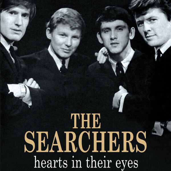 The Searchers|Hearts In Their Eyes