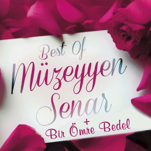 Muzeyyen Senar - Best of Müzeyyen Senar + Bir Ömre Bedel Muzeyyen Senar - Best of Müzeyyen Senar + Bir Ömre Bedel