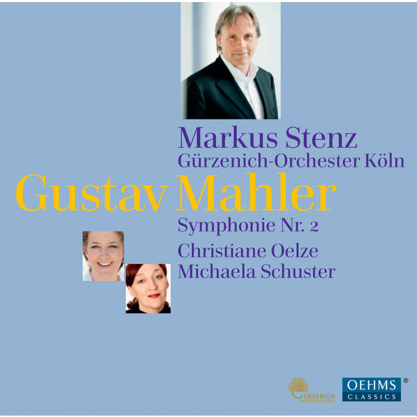 Markus Stenz - Mahler : Symphonie No. 2 "Resurrection" Markus Stenz - Mahler : Symphonie No. 2 "Resurrection"