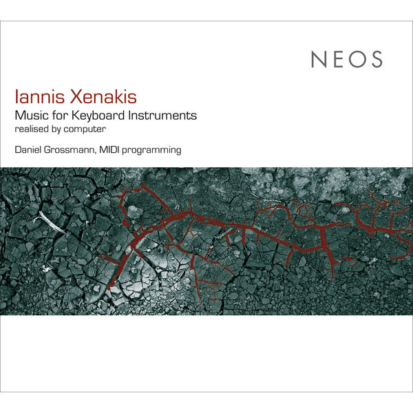 Daniel Grossmann|Xenakis: Music for Keyboard Instruments