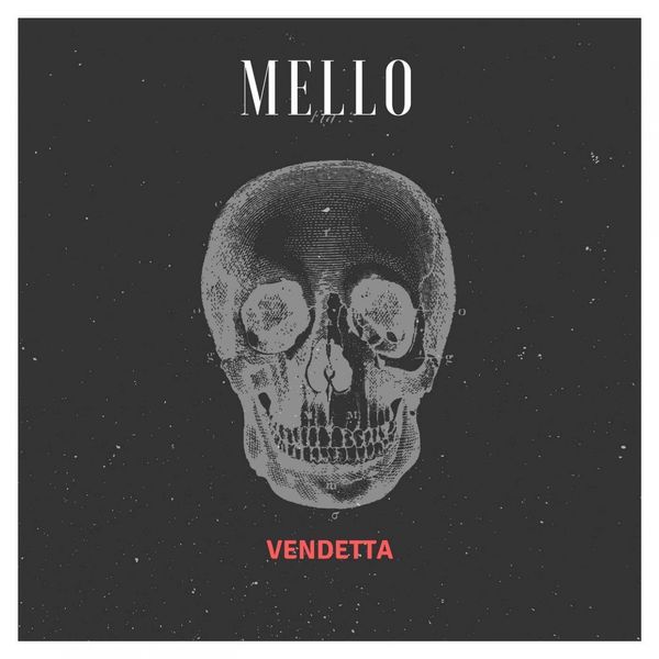 Mello - Vendetta Mello - Vendetta