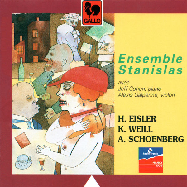 Hanns Eisler|Hanns Eisler – Kurt Weill – Arnold Schoenberg Hanns Eisler|Hanns Eisler – Kurt Weill – Arnold Schoenberg