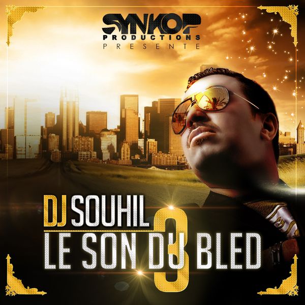 TÉLÉCHARGER DJ SOUHIL LE SON DU BLED 1 BLED 1 LE DU DJ TÉLÉCHARGER SON SOUHIL