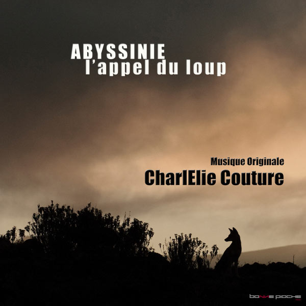 CharlElie Couture|Abyssinie, l'appel du loup (Musiques originales du film)