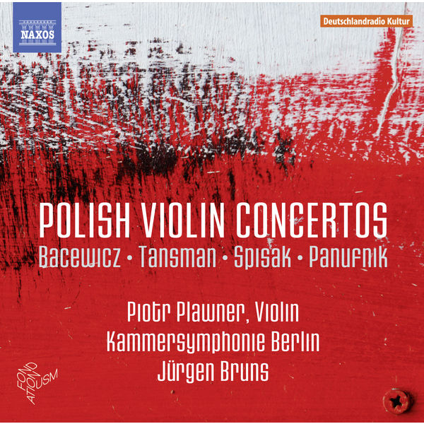 Piotr Plawner|Polish Violin Concertos (Bacewicz, Tansman, Spisak, Panufnik)