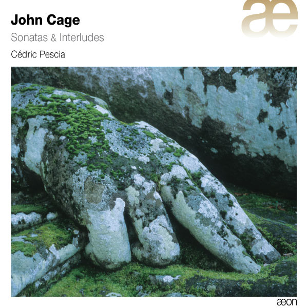 Cédric Pescia - John Cage : Sonatas & Interludes Cédric Pescia - John Cage : Sonatas & Interludes
