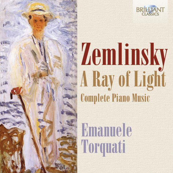 Emanuele Torquati - Zemlinsky: Complete Piano Music Emanuele Torquati - Zemlinsky: Complete Piano Music