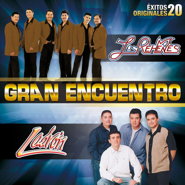 Los Rehenes - Gran Encuentro Los Rehenes - Gran Encuentro