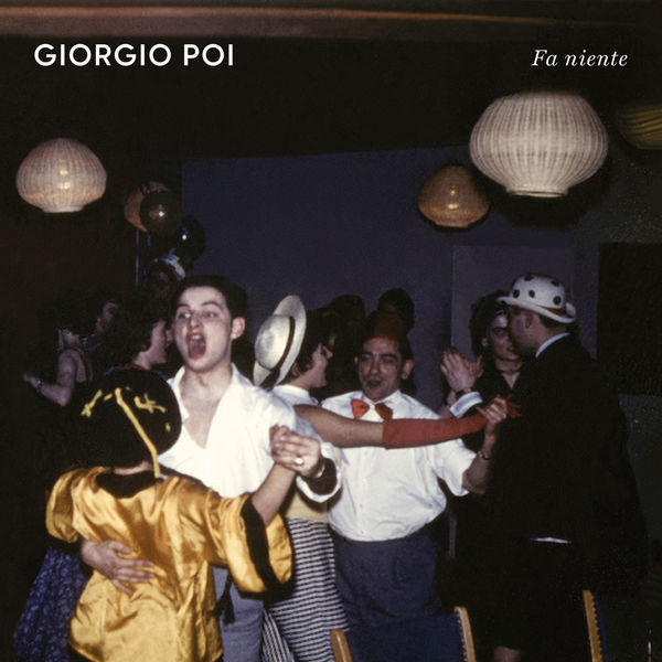Giorgio Poi|Fa Niente Giorgio Poi|Fa Niente