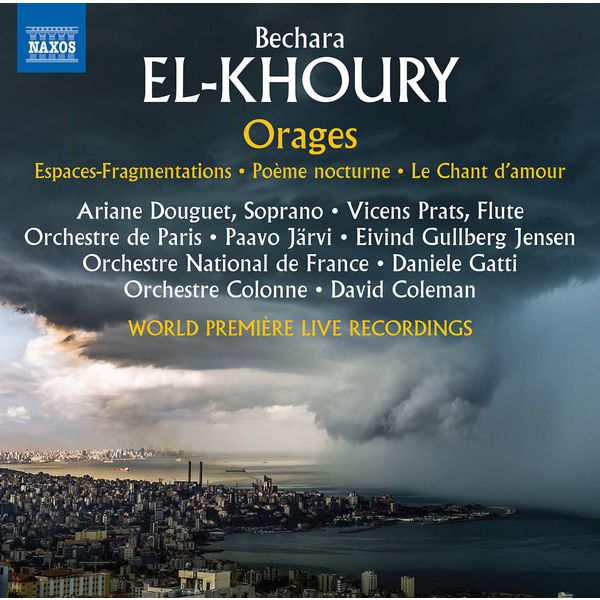 Orchestre de Paris - Bechara El-Khoury: Orages (Live) Orchestre de Paris - Bechara El-Khoury: Orages (Live)
