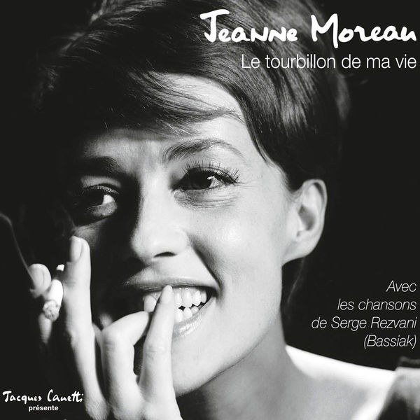 Jeanne Moreau - Le tourbillon de ma vie (Best Of 2017) Jeanne Moreau - Le tourbillon de ma vie (Best Of 2017)