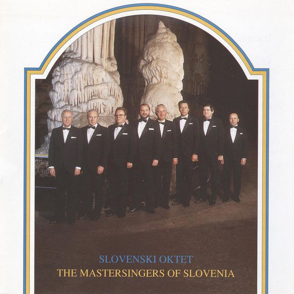 Slovenski oktet - Slovenski oktet The Mastersingers of Slovenia Slovenski oktet - Slovenski oktet The Mastersingers of Slovenia
