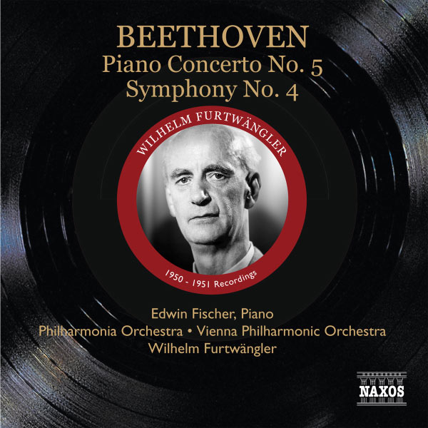 Wilhelm Furtwängler - Concerto pour piano n°5 "L'Empereur" - Symphonie n°4 Wilhelm Furtwängler - Concerto pour piano n°5 "L'Empereur" - Symphonie n°4