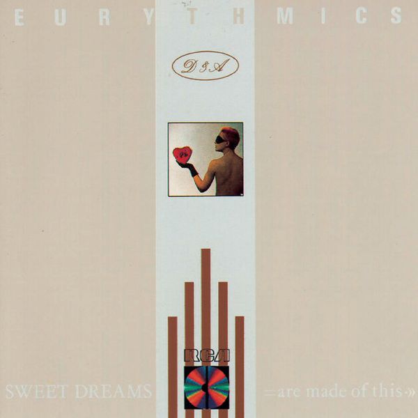 Eurythmics - Sweet Dreams (Are Made Of This) Eurythmics - Sweet Dreams (Are Made Of This)