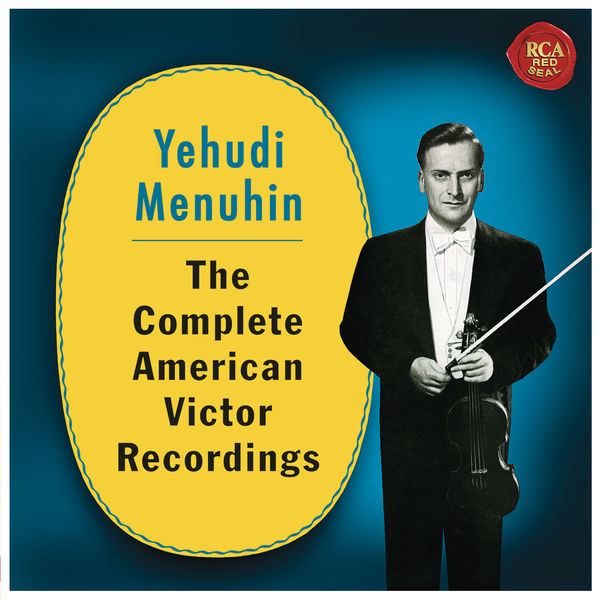 Yehudi Menuhin|Menuhin. The Complete American Victor Recordings Yehudi Menuhin|Menuhin. The Complete American Victor Recordings