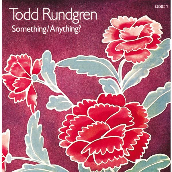 Todd Rundgren - Something / Anything? Todd Rundgren - Something / Anything?