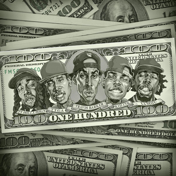 Kid Ink|100 (feat. Kid Ink, Ty Dolla $ign, Iamsu!, & Tyga) Kid Ink|100 (feat. Kid Ink, Ty Dolla $ign, Iamsu!, & Tyga)