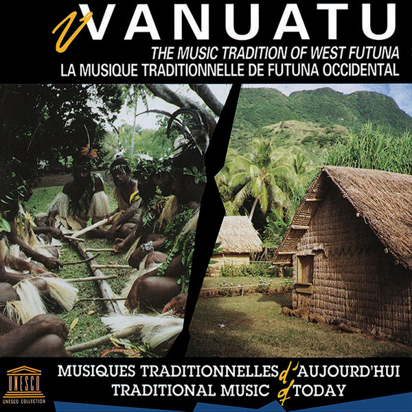 Various Artists|Vanuatu: The Music Tradition of West Futuna Various Artists|Vanuatu: The Music Tradition of West Futuna