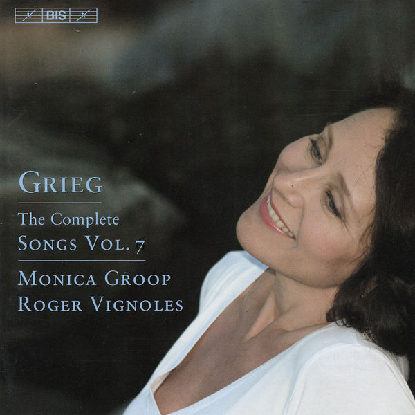 Monica Groop - GRIEG, E.: Songs (Complete), Vol. 7 (Groop) Monica Groop - GRIEG, E.: Songs (Complete), Vol. 7 (Groop)