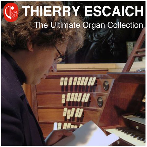 Thierry Escaich|The Ultimate Organ Collection