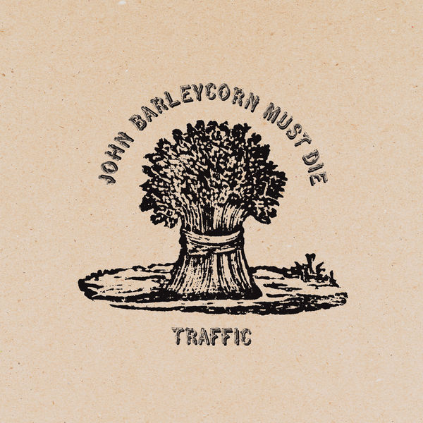 Traffic|John Barleycorn Must Die