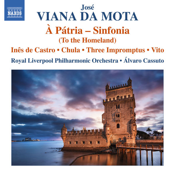 ロイヤル・リヴァプール・フィルハーモニー管弦楽団|Viana da Motta: À pátria – Sinfonia