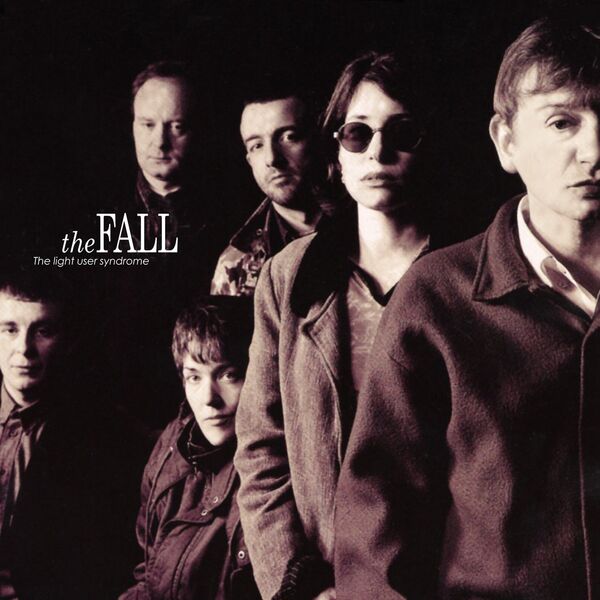 The Fall - The Light User Syndrome The Fall - The Light User Syndrome