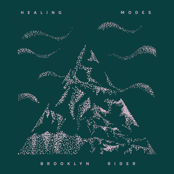 Brooklyn Rider|Healing Modes