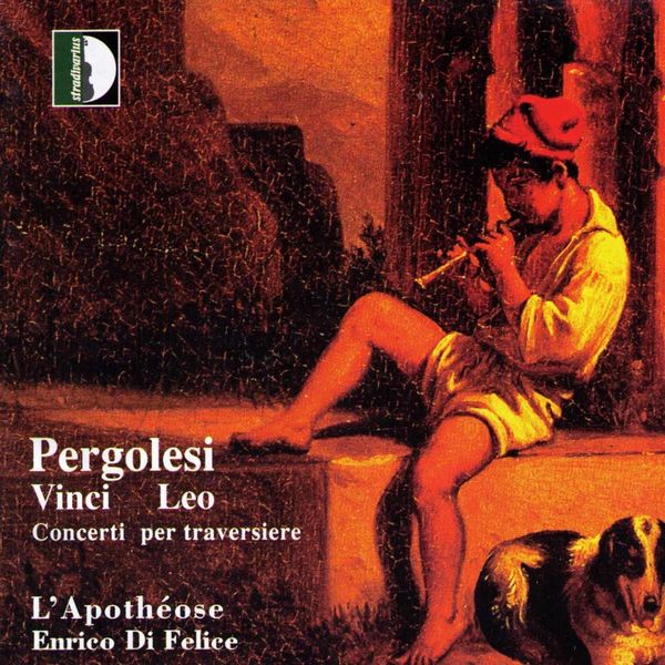 Enrico di Felice|Pergolesi, Vinci & Leo: Concerti per traversiere