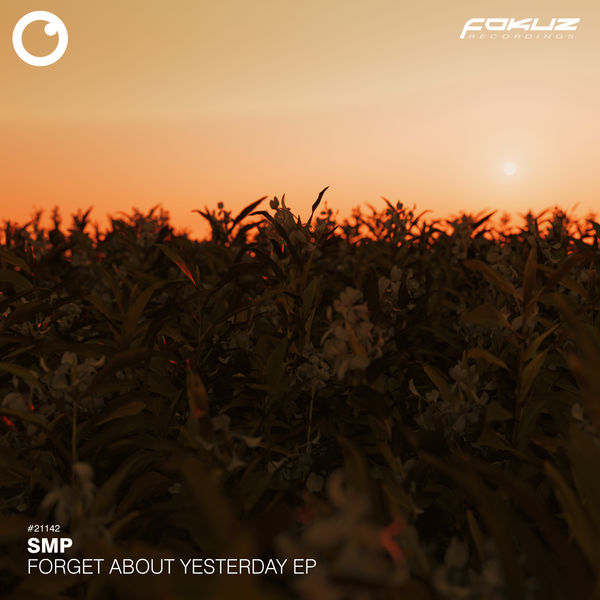 SMP|Forget About Yesterday EP SMP|Forget About Yesterday EP