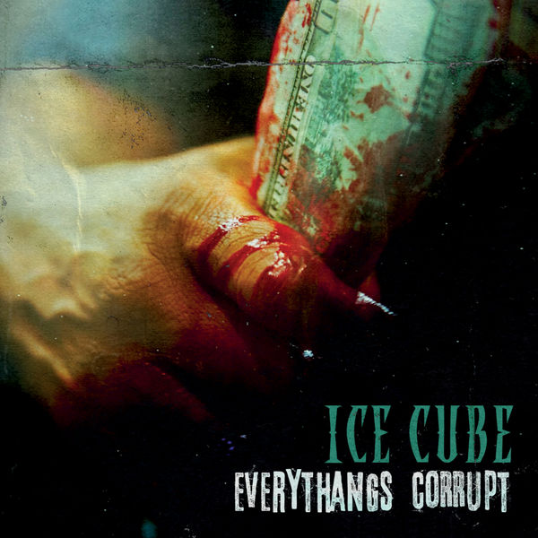 Ice Cube|Everythangs Corrupt